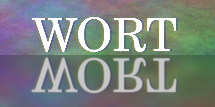 Vier Buchstaben, die das Wort »Wort« bilden, über einer spiegelnden Fläche.